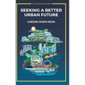 Seeking a Better Urban Future - Hardcover