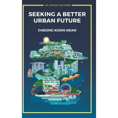 Seeking a Better Urban Future - Hardcover