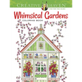 Creative Haven Whimsical Gardens Coloring Book - Paperback