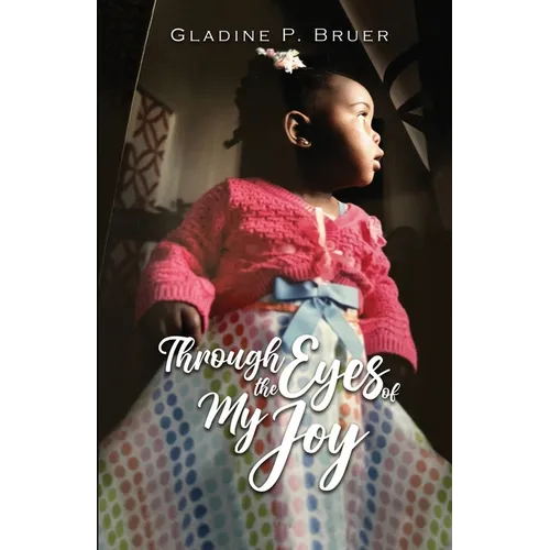 Through the Eyes of My Joy - Paperback