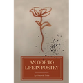 An Ode to Life in Poetry - Paperback