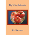 Unf*#!ing Believable - Paperback