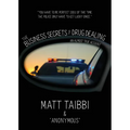 The Business Secrets of Drug Dealing: An Almost True Account - Hardcover