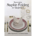 Decorative Napkin Folding for Beginners - Paperback