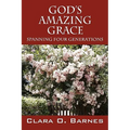 God's Amazing Grace: Spanning Four Generations - Paperback