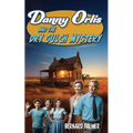 Danny Orlis and the Dry Gulch Mystery - Paperback