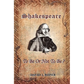 Shakespeare: To Be Or Not To Be? - Paperback