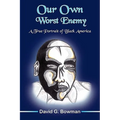 Our Own Worst Enemy - Paperback