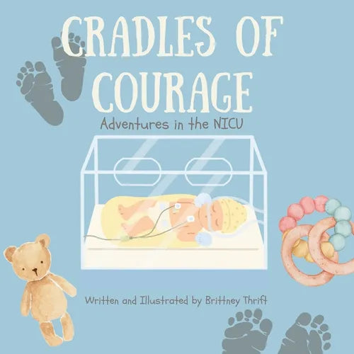 Cradles of Courage: Adventures in the NICU - Paperback