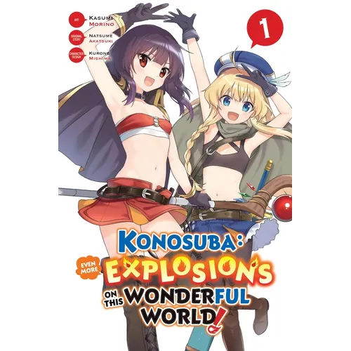 Konosuba: Even More Explosions on This Wonderful World!, Vol. 1 (Manga) - Paperback