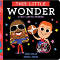 This Little Wonder: A No-Limits Primer - Board Book