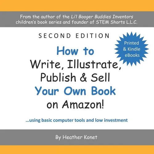 How to Write, Illustrate, Publish & Sell Your Own Book On Amazon! - Paperback