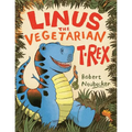 Linus the Vegetarian T. Rex - Hardcover