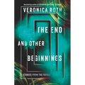 The End and Other Beginnings: Stories from the Future - Hardcover