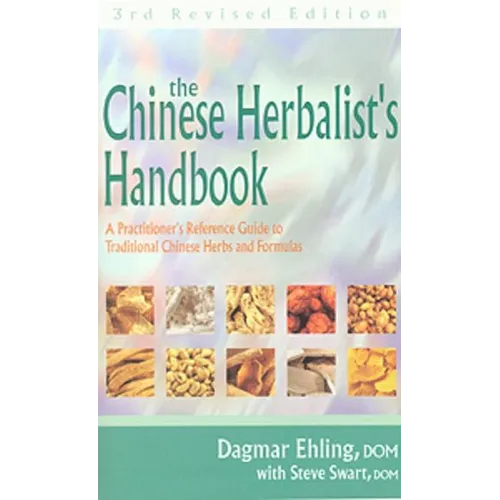 Chinese Herbalist's Handbook 3rd Edition - Paperback