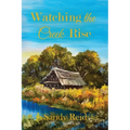 Watching the Creek Rise - Paperback