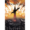 Redemption: A Story of Angels and Demons Book Two - Paperback