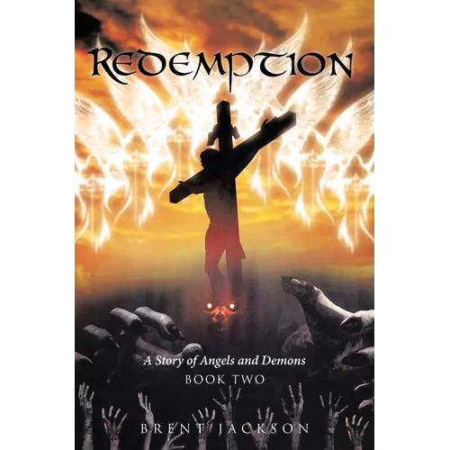 Redemption: A Story of Angels and Demons Book Two - Paperback