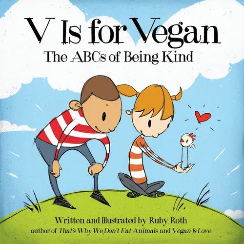 V Is for Vegan: The ABCs of Being Kind - Hardcover