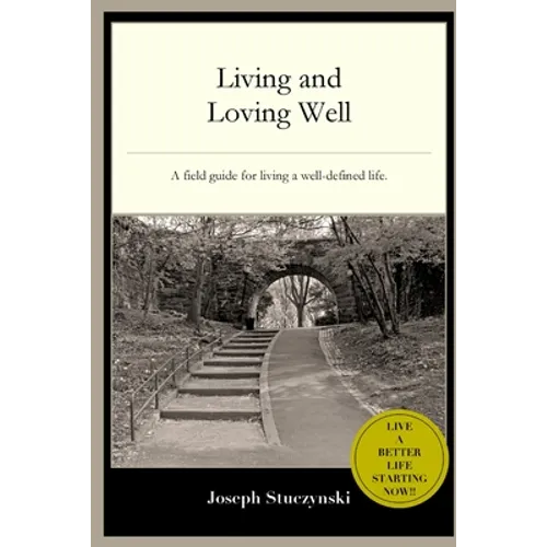 Living and Loving Well - Paperback