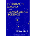 Giordano Bruno and Renaissance Science - Hardcover