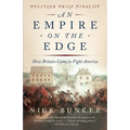 An Empire on the Edge: How Britain Came to Fight America - Paperback