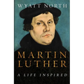 Martin Luther: A Life Inspired - Paperback