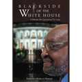 Black Side of the White House - Hardcover