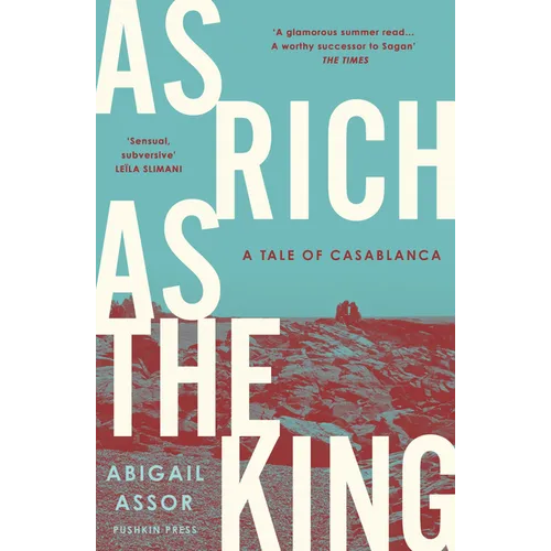 As Rich as the King: A Tale of Casablanca - Paperback