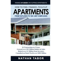 How to Find, Finance, Fix and Flips Apartments: From Duplexes to 100+ Unit Complexes - Paperback