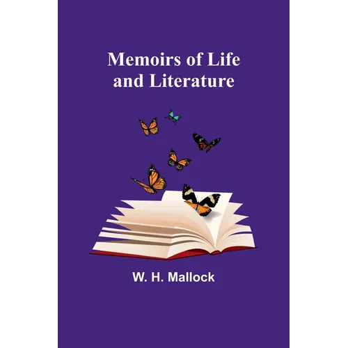 Memoirs of Life and Literature - Paperback