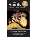 Land Snails of Belize, Central America: A Remarkable Chronicle of Diversity and Function - Hardcover