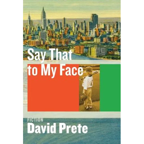Say That to My Face: Fiction - Hardcover