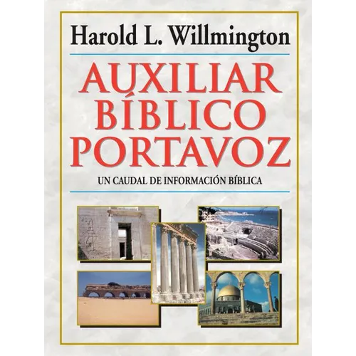 Auxiliar Bíblico Portavoz = Willmington's Guide to the Bible - Hardcover