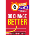 Do Change Better - Mass Market Paperbound