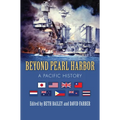 Beyond Pearl Harbor: A Pacific History - Paperback