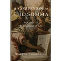 A Companion to the Summa-Volume III: The Fullness of Life - Paperback