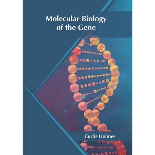 Molecular Biology of the Gene - Hardcover