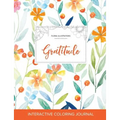 Adult Coloring Journal: Gratitude (Floral Illustrations, Springtime Floral) - Paperback