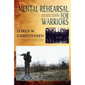 Mental Rehearsal For Warriors - Paperback