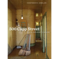 500 Capp Street: David Ireland's House - Hardcover