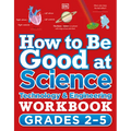How to Be Good at Science, Technology and Engineering Workbook, Grades 2-5 - Paperback