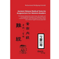 Ancient Chinese Medical Texts On Acupuncture For Western Readers: The Chinese original texts of the Suwen, the Lingshu and the Nanjing with Simplified - Paperback