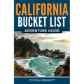 California Bucket List Adventure Guide - Paperback