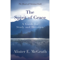 The Spirit of Grace: A Guide for Study and Devotion - Paperback