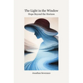 The Light in the Window: Hope Beyond the Horizon - Paperback