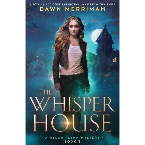 The Whisper House: A totally addictive paranormal mystery with a twist - Paperback