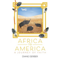 Africa to America: A Journey of Faith - Paperback