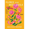Flores and Miss Paula - Paperback