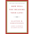How Will You Measure Your Life? - Hardcover